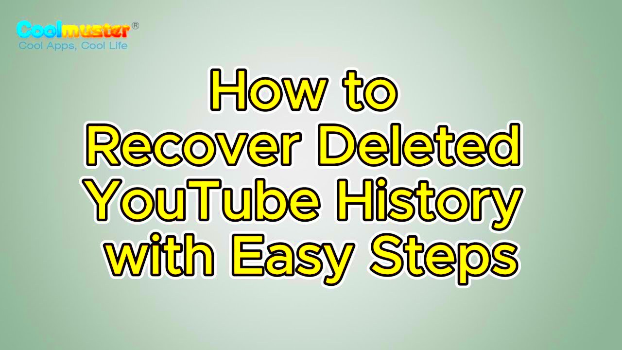 How to Recover Deleted YouTube History Practical Guide  YouTube