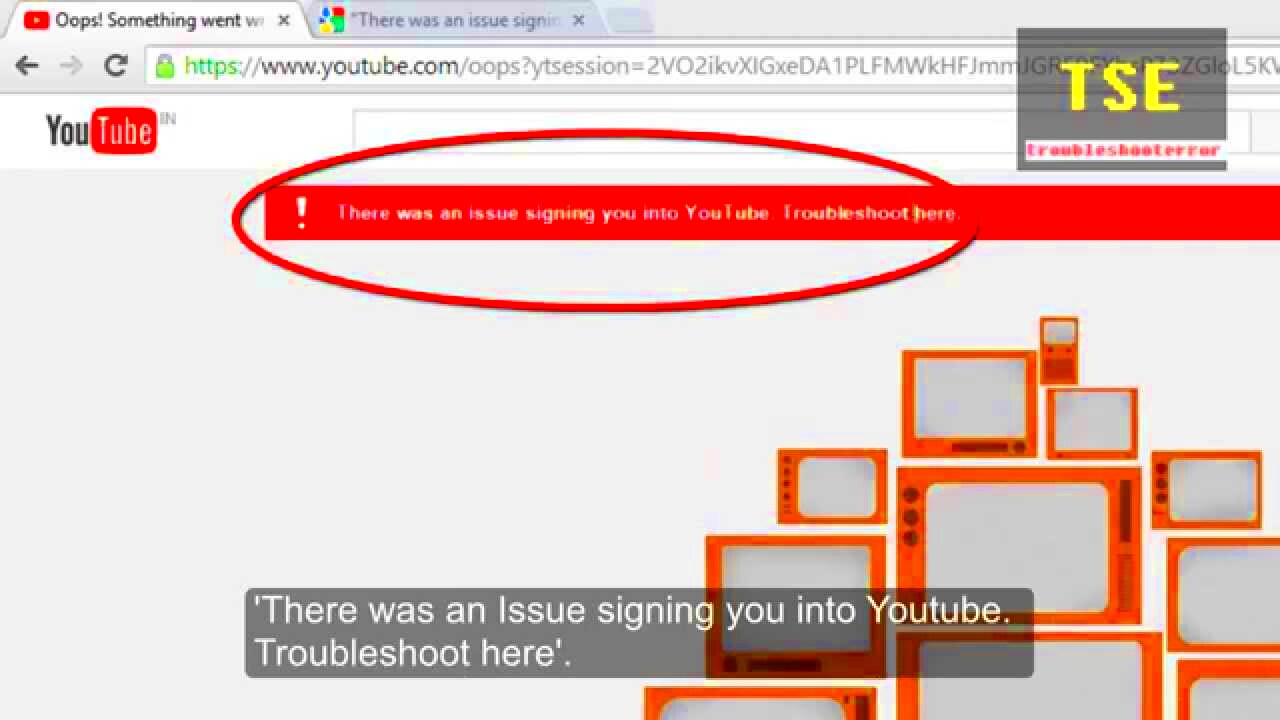 How to fix youtube signing in issue Sorry something went wrong Our 