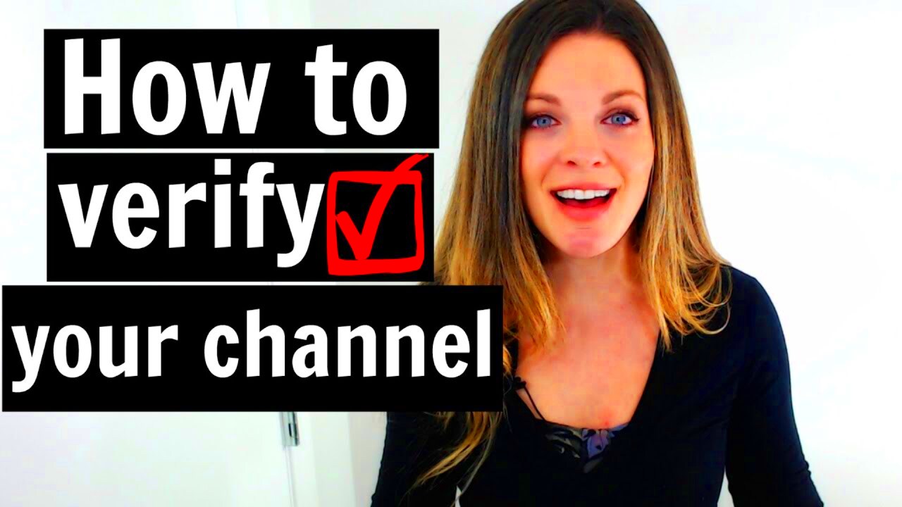 How to Verify Your YouTube Channel  YouTube