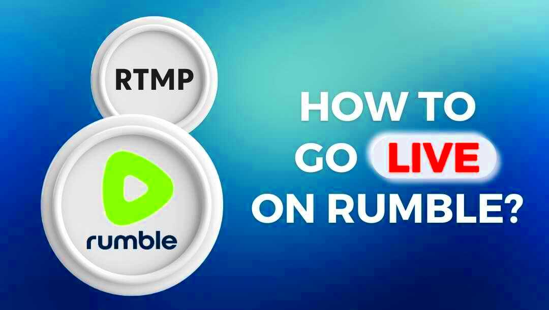 How to Stream on Rumble StepbyStep Guide