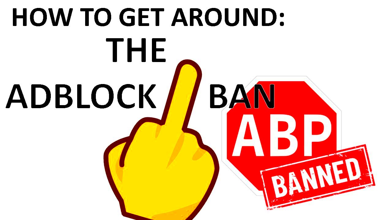 4 Methods to get around the YouTube Adblock Ban  YouTube