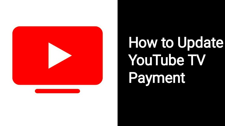 How to Update YouTube TV Payment  TechOwns