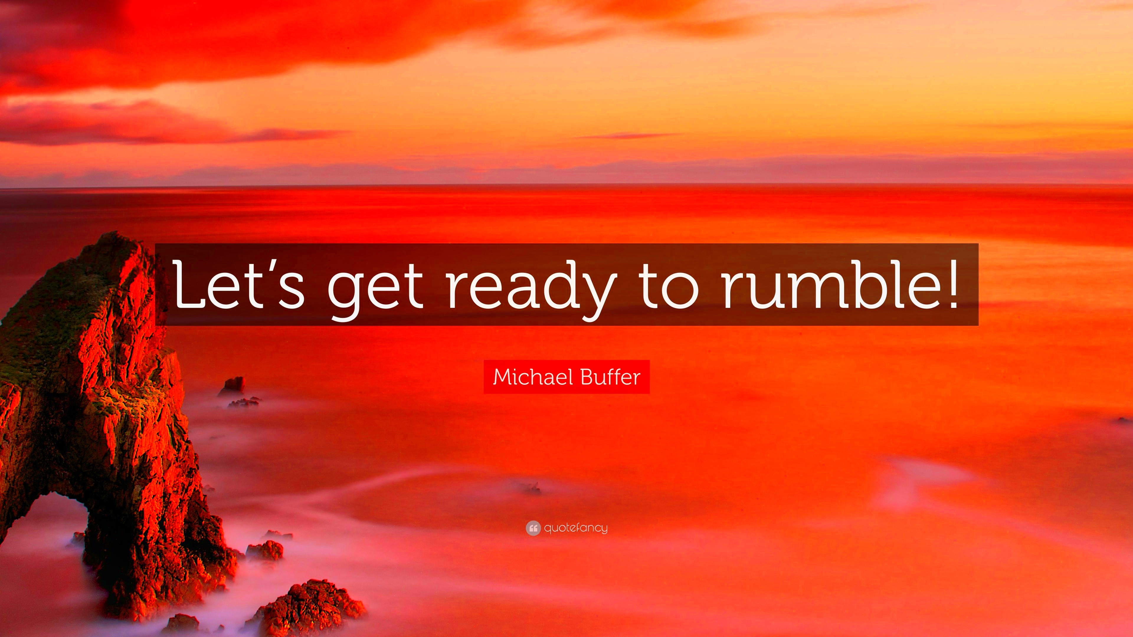 Michael Buffer Quote Lets get ready to rumble