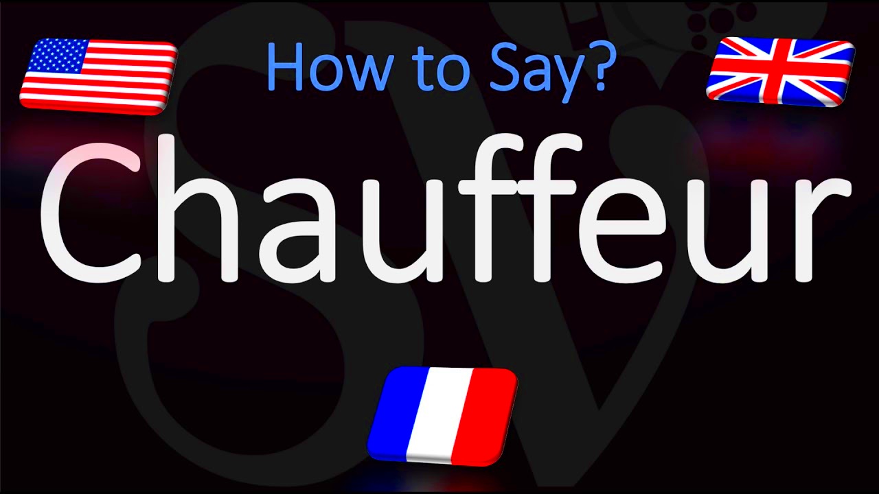 How to Pronounce Chauffeur CORRECTLY  YouTube