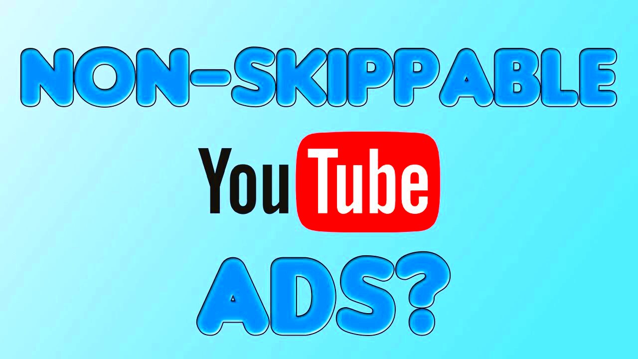 How to run Nonskippable ads on Youtube  YouTube