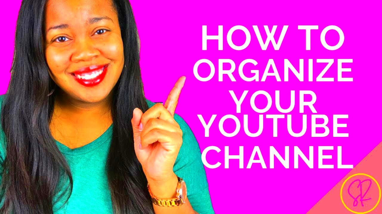 How To Organize Your Videos On YouTube  YouTube