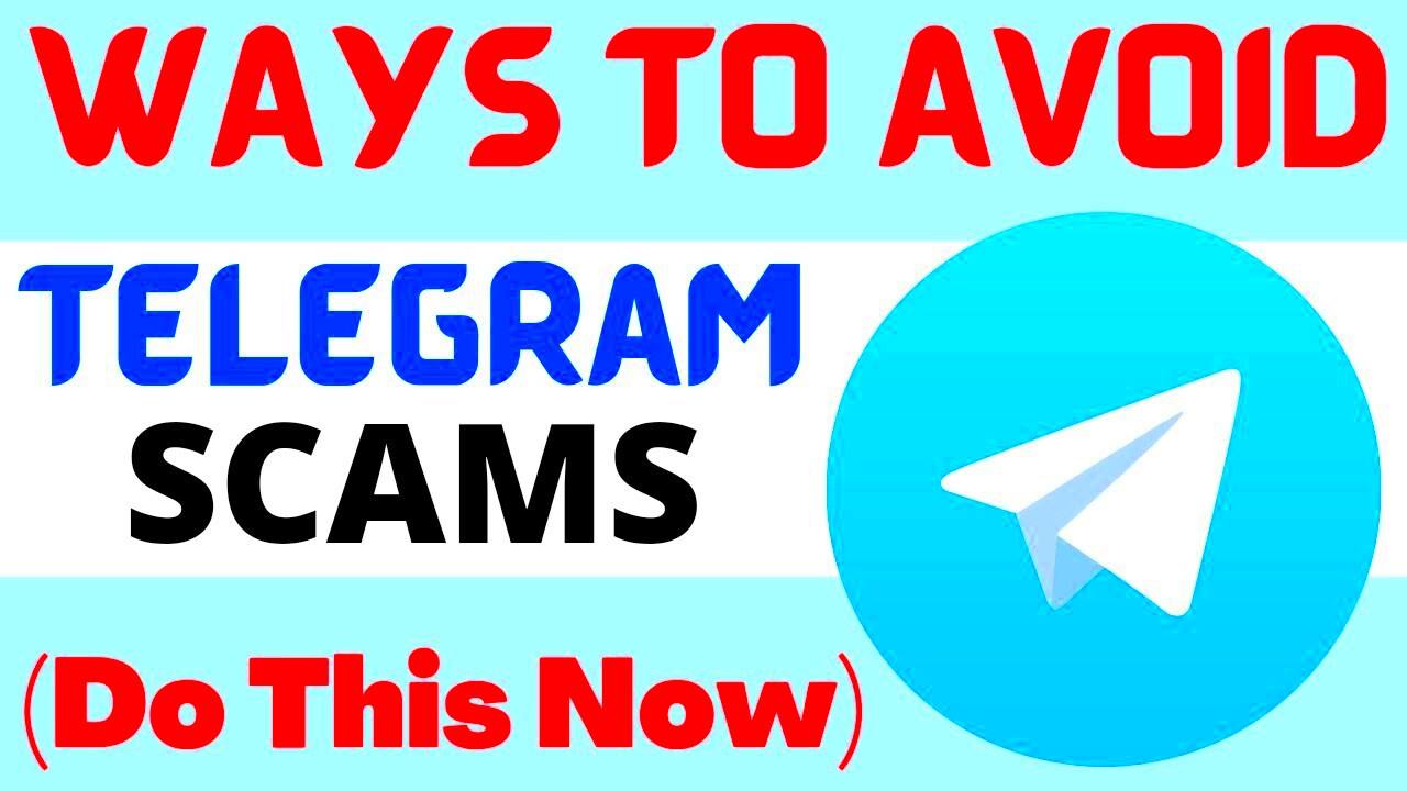 Telegram GroupsChannels  Ways to avoid being scammed on Telegram Do 