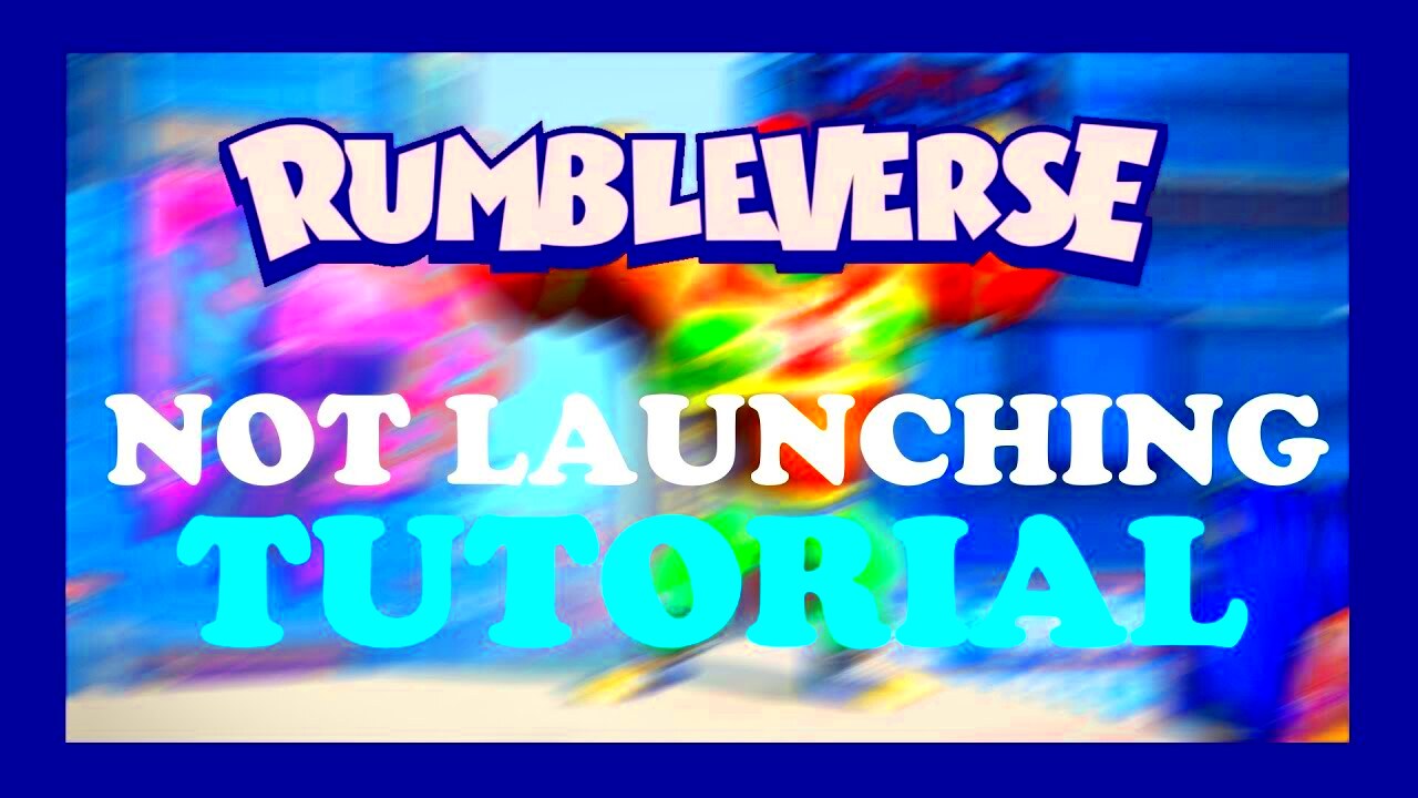 RumbleVerse  Fix Not Launching  TUTORIAL  2022  YouTube