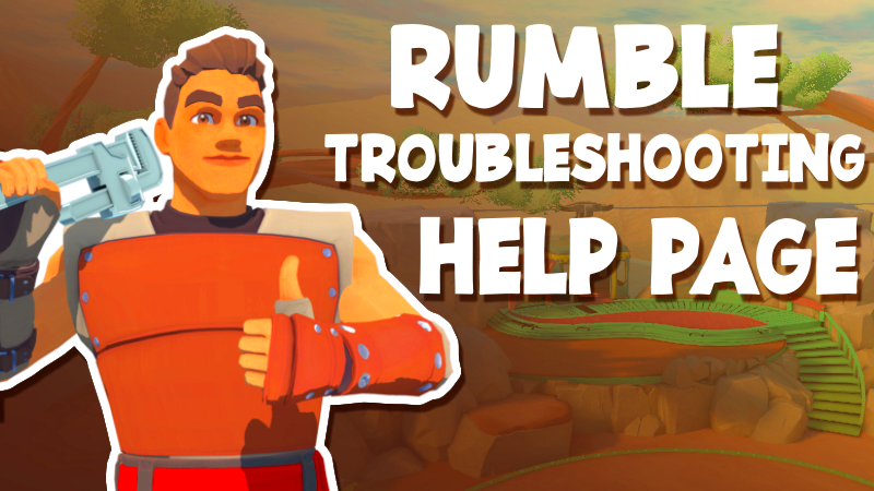 RUMBLE  The RUMBLE troubleshooting help page  Steam News