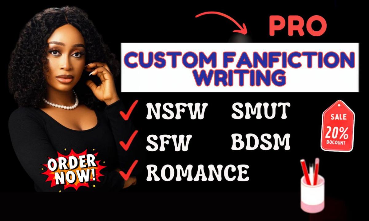 I Will Write Romance NSFW Fanfiction, Smut, BDSM, Erotic Ghostwriting, and SFW Stories