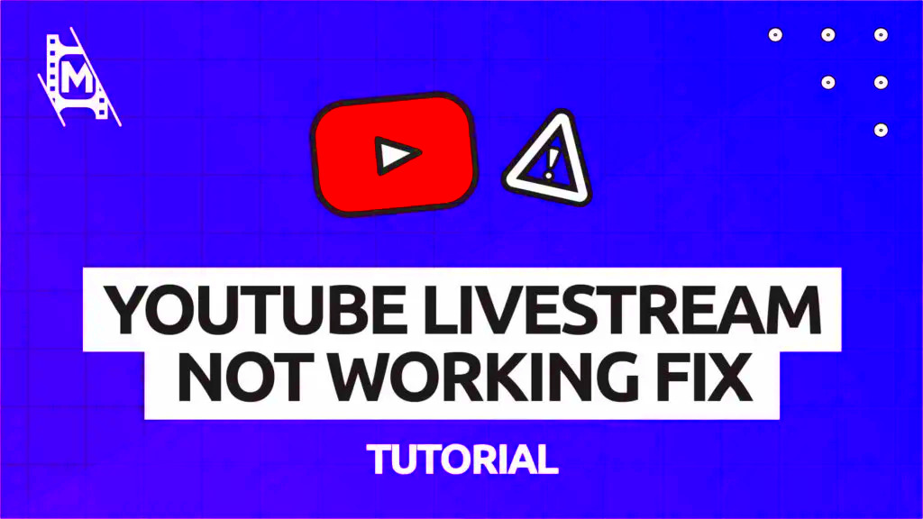 Why Is My YouTube Live Stream Not Working  MediaEquipt