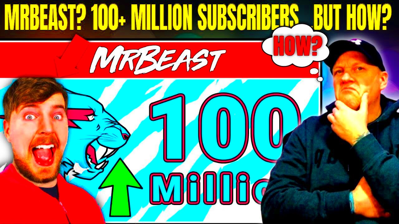 How Did MRBEAST Grow His Youtube Channel To 100 Million Subscribers 