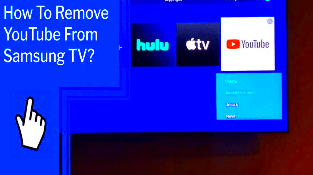 How To Remove Youtube From Samsung TV