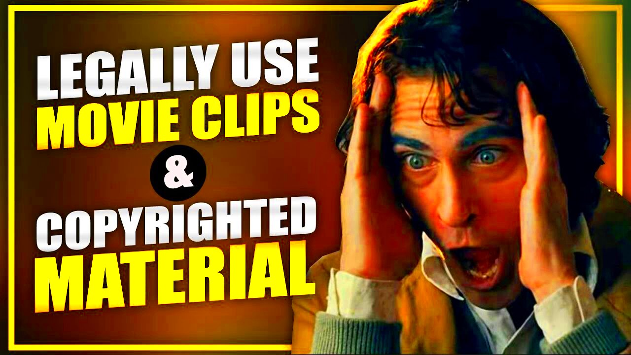 Fair Use Legally Use Movie Clips  Copyrighted Material In Your 