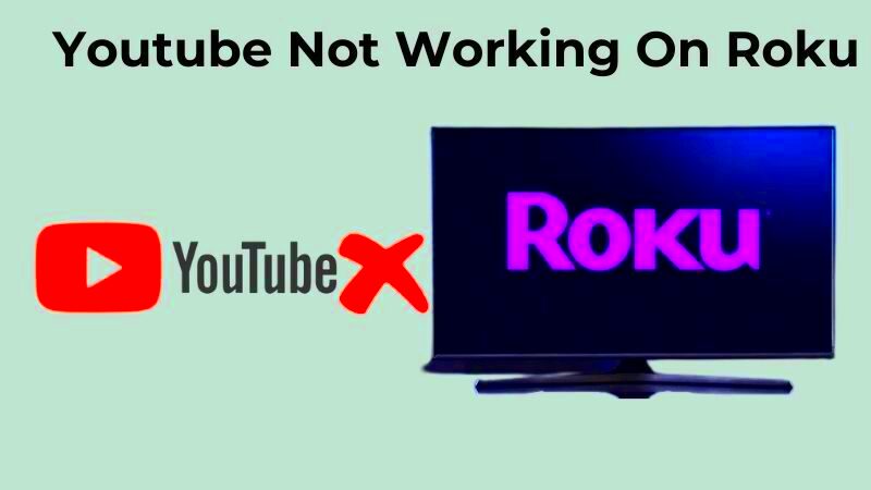 YouTube Not Working On Roku How To Fix