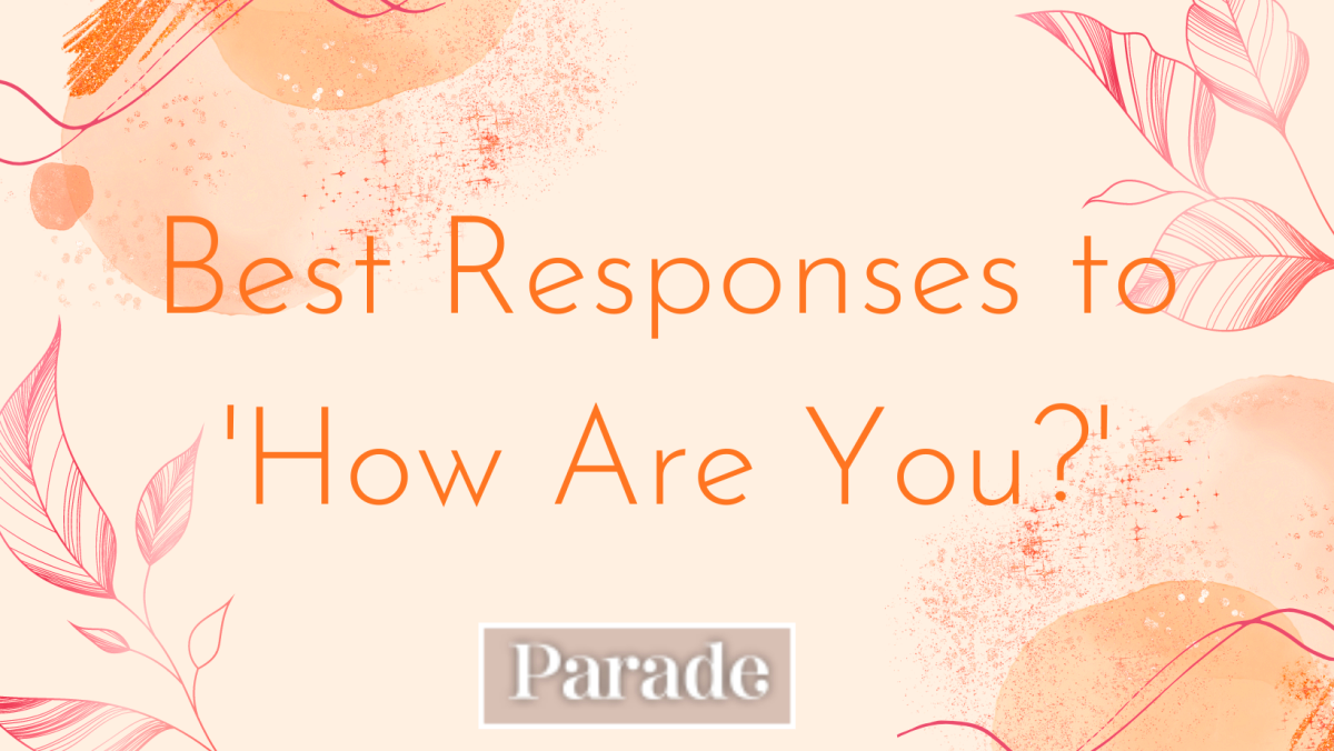 125 Funny Responses to How Are You  Parade