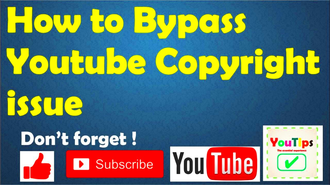 How to Bypass Youtube Copyright issue  YouTube