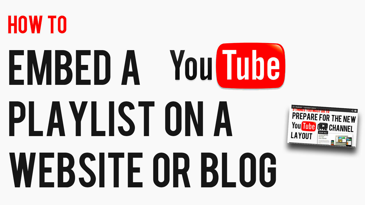 How to Embed A YouTube Playlist on Your Website or Blog  Andrew 