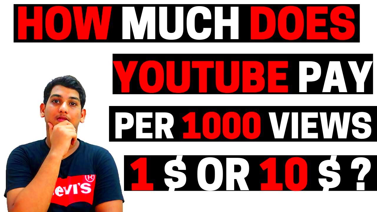 How Much Does Youtube Pay Per 1000 Views 1 10   Shaikh Aftab 