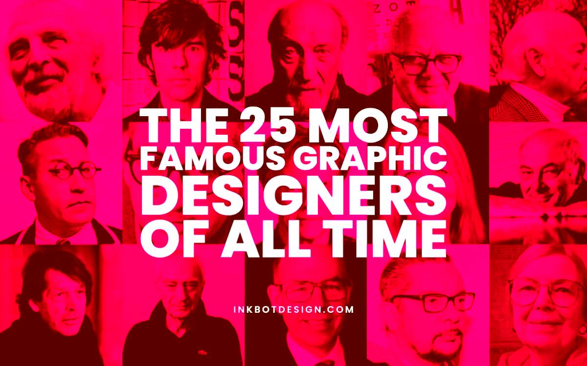 The 25 Most Famous Graphic Designers Of All Time  2024