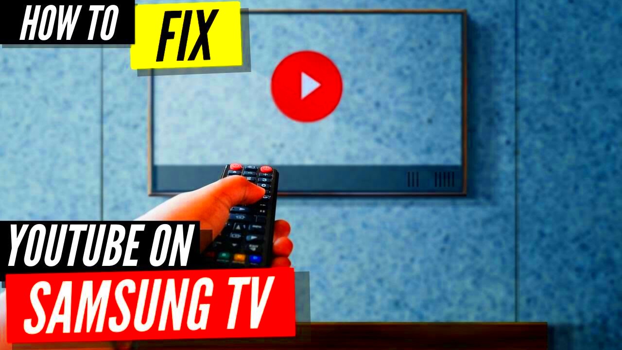 How To Fix YouTube on Samsung Smart TV  YouTube