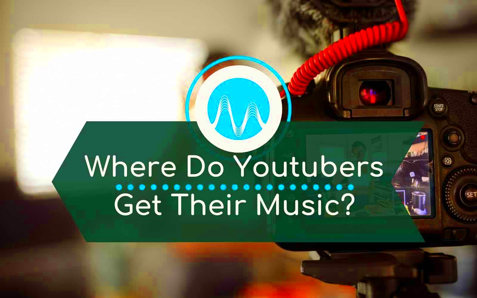 Where Do YouTubers Get Their Music