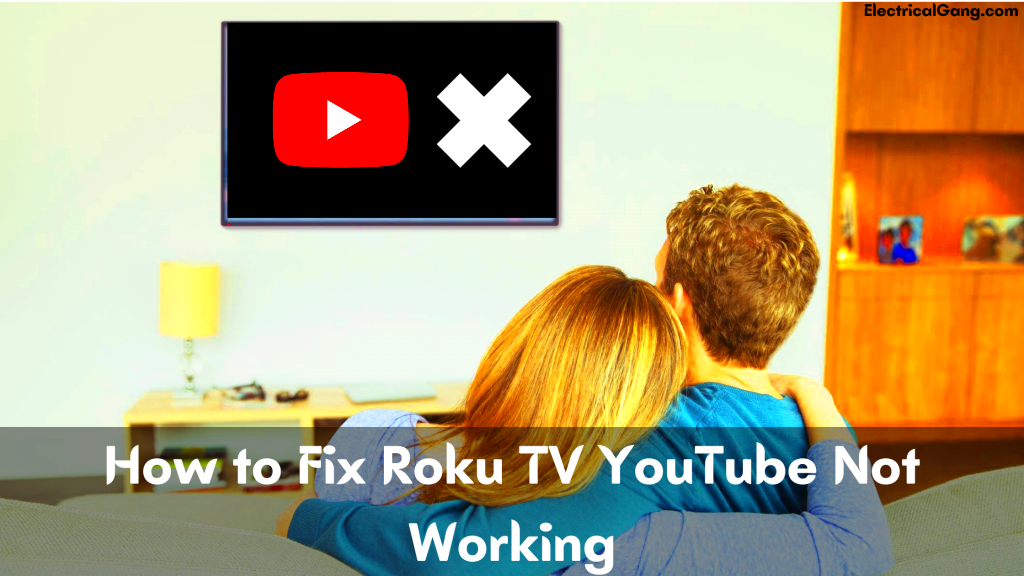 How to Fix Roku TV YouTube Not Working