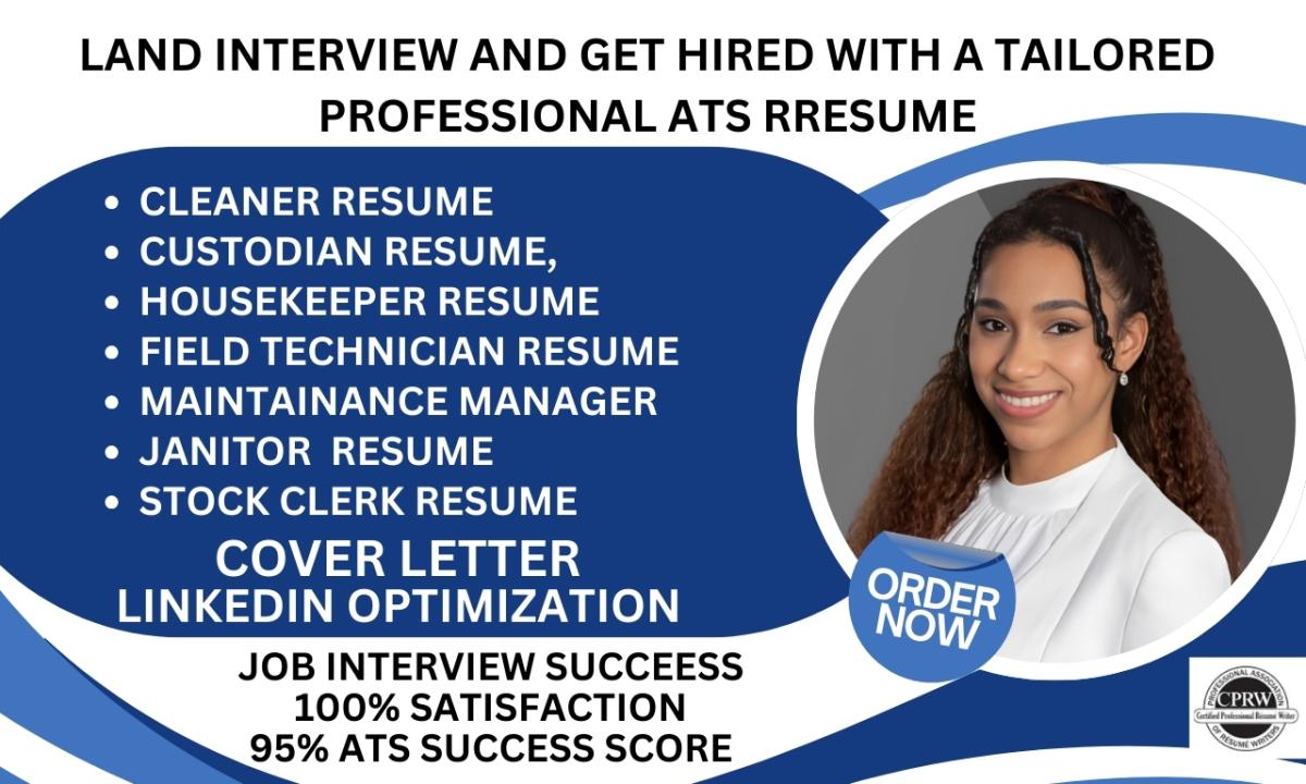 I Will Craft a Professional Resume for Cleaners, Custodians, Housekeepers, Janitors, Field Technicians, and Stock Clerks