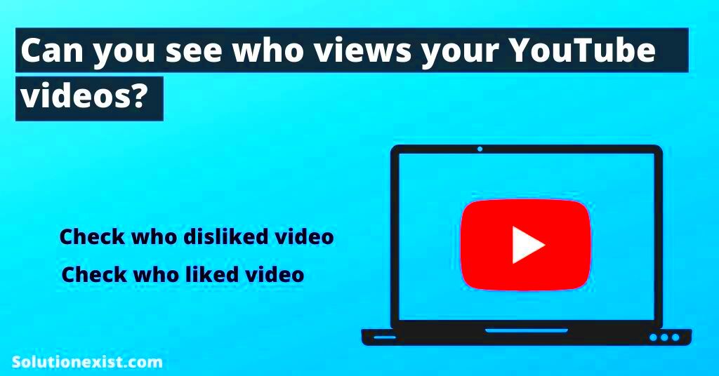 Can You See Who Views Your Youtube Videos