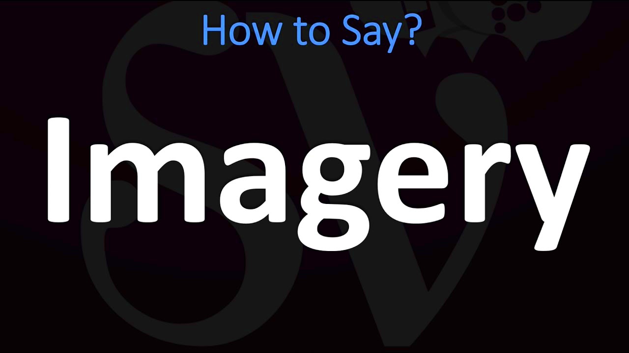 How to Pronounce Imagery CORRECTLY  YouTube