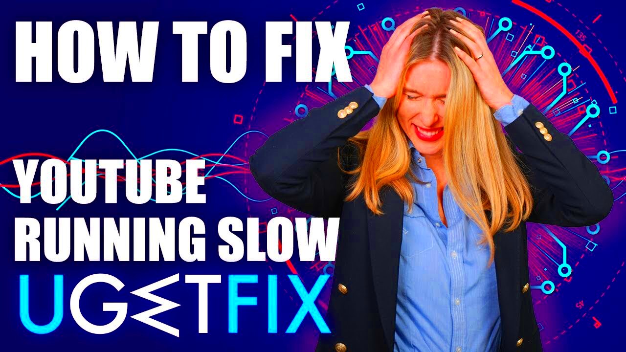 How to fix YouTube running slow  YouTube