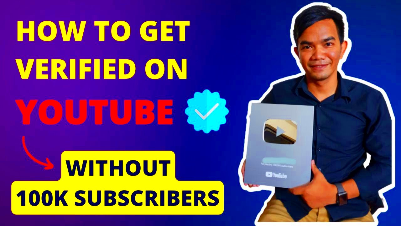 How to Get Verified on YouTube Without 100K Subscribers  YouTube 