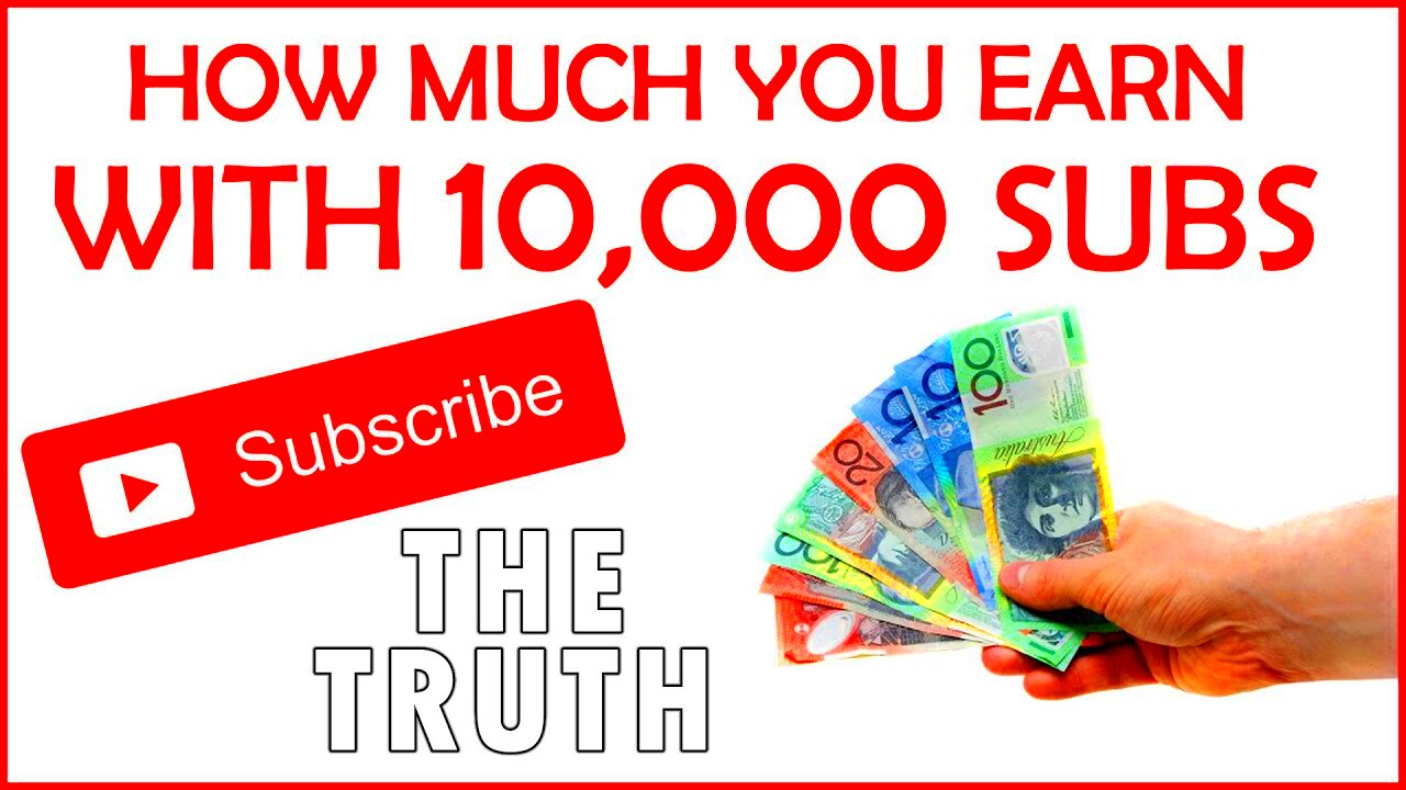 How Much You Earn With 10000 Subs on YouTube  the truth  YouTube