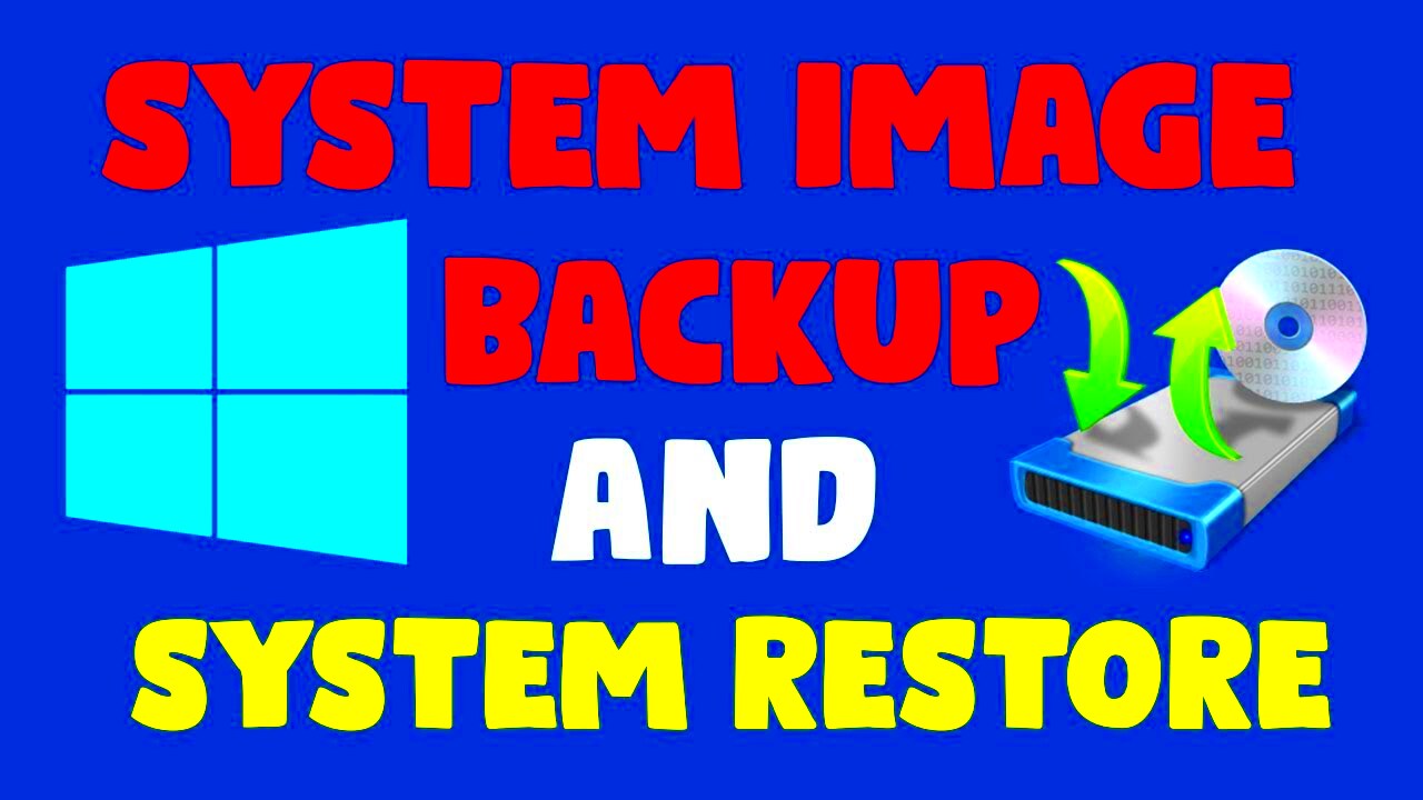 How To Create a System Image Backup And Do A System Restore In Windows 