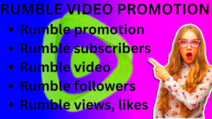 Promote rumble video to active audience to more likes views followers 