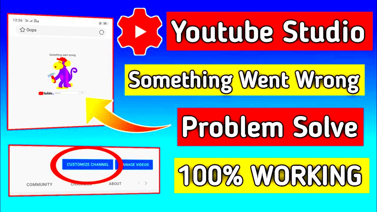 Something Went Wrong Youtube Studio  How To Solve Customize Channel 