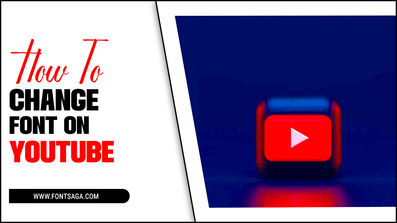 How To Change Font On Youtube Revamp Your Style