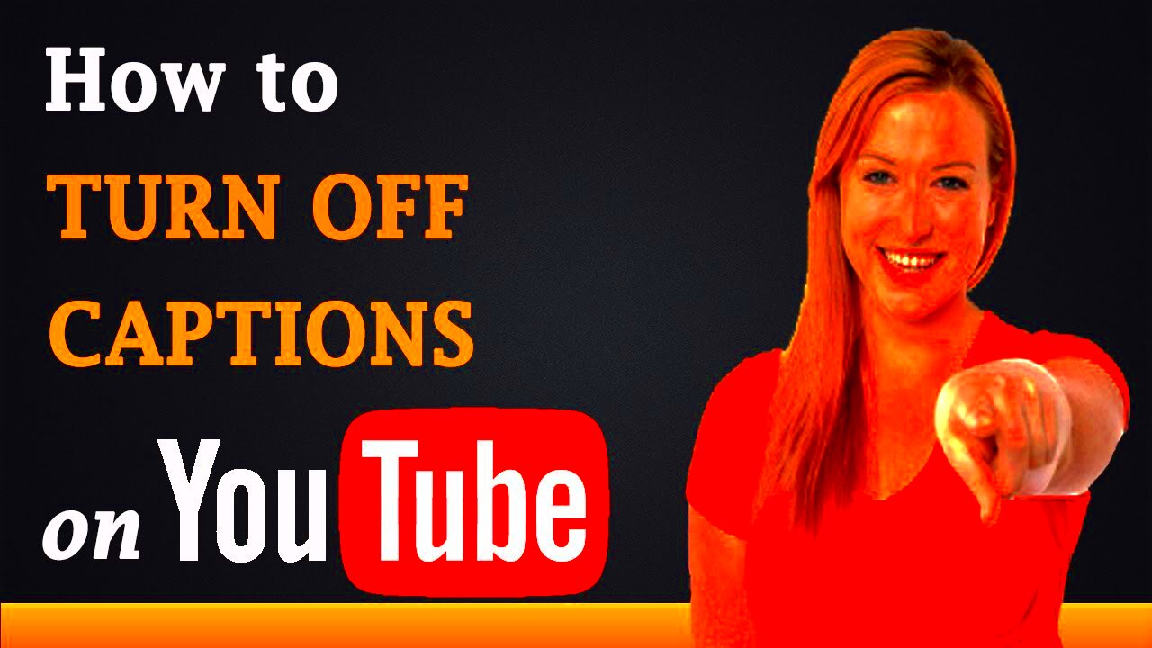 How to Turn off Closed Captions on YouTube  YouTube