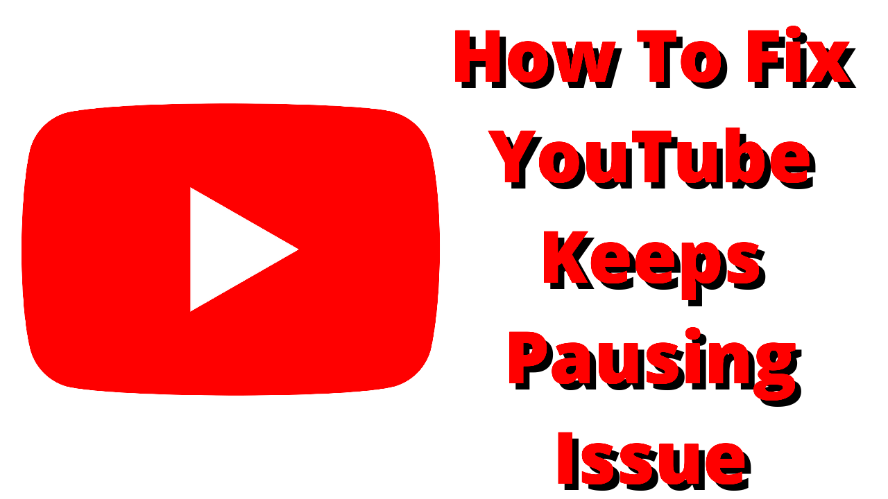 How To Fix YouTube Keeps Pausing Issue  The Droid Guy