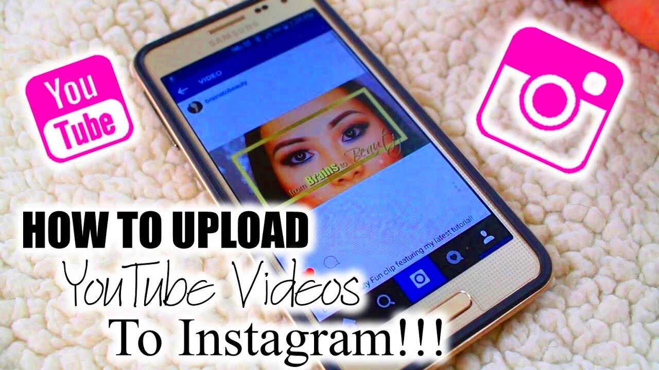 How To Upload YouTube Videos to Instagram  YouTube