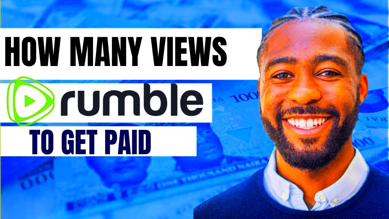 How Many Views on Rumble to Get Paid  How Much Does Rumble Pay for 1 