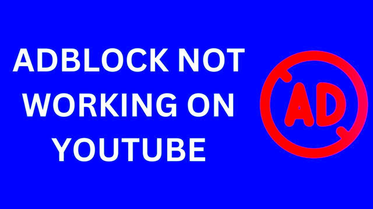 How To Fix AdBlock Not Working On YouTube 2023 YouTube Adblocker 