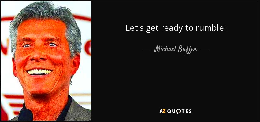 Michael Buffer quote Lets get ready to rumble