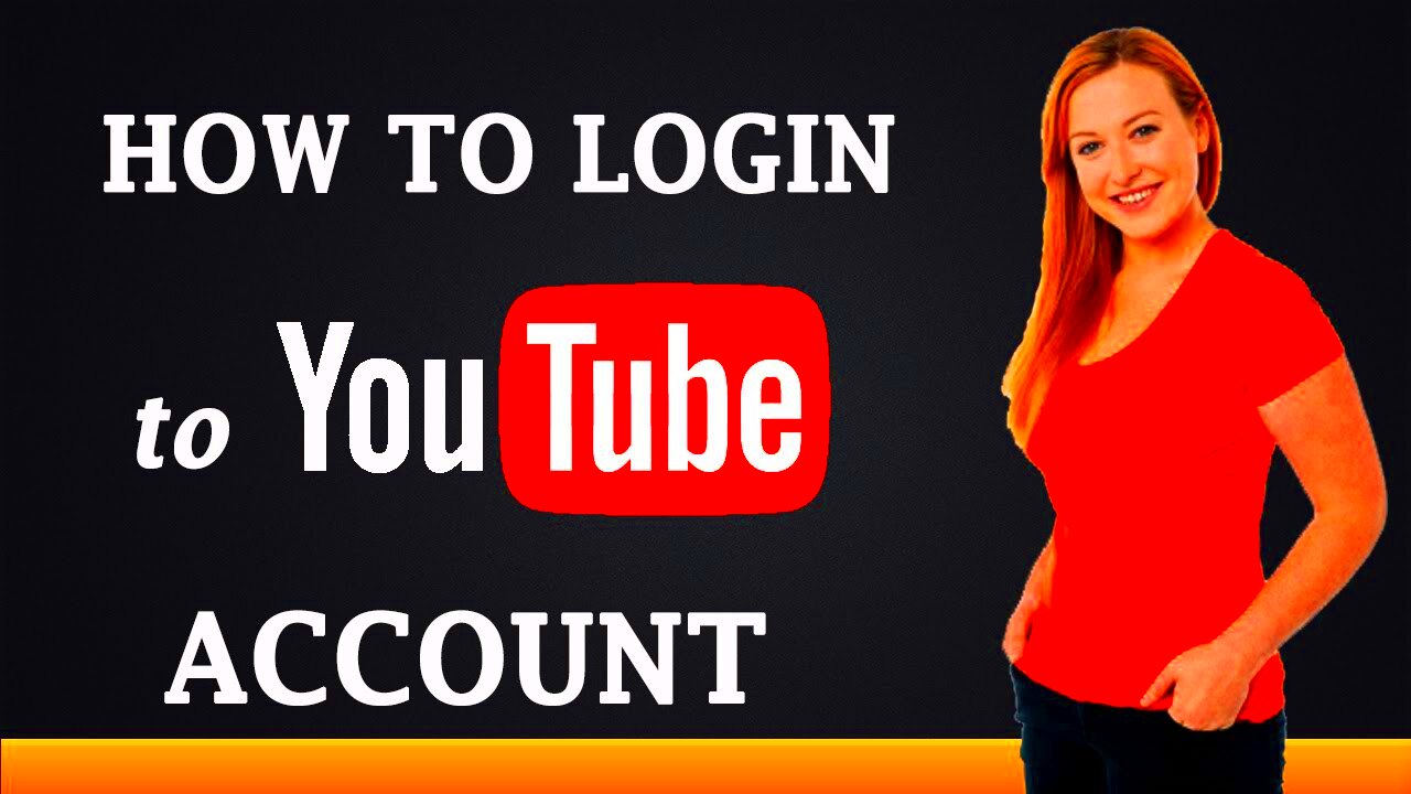 How to Login To YouTube Account YouTube