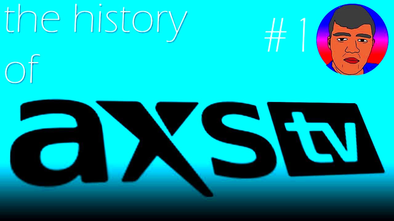 WHAT IS AXS TV THE HISTORY 1  YouTube