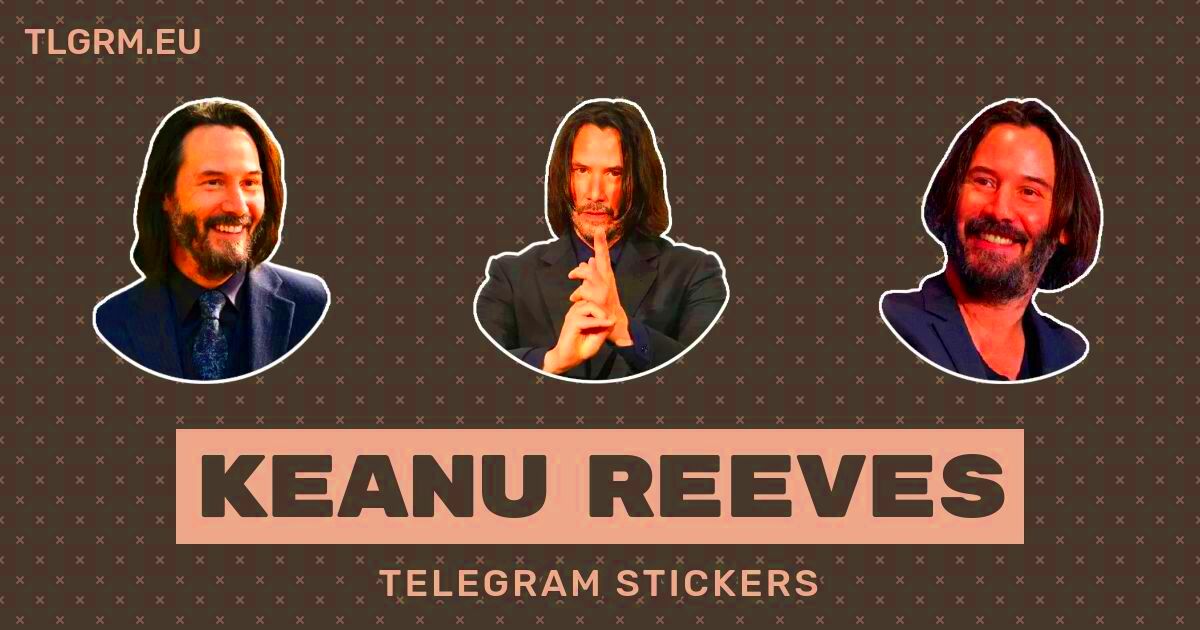 Keanu Reeves stickers set for Telegram