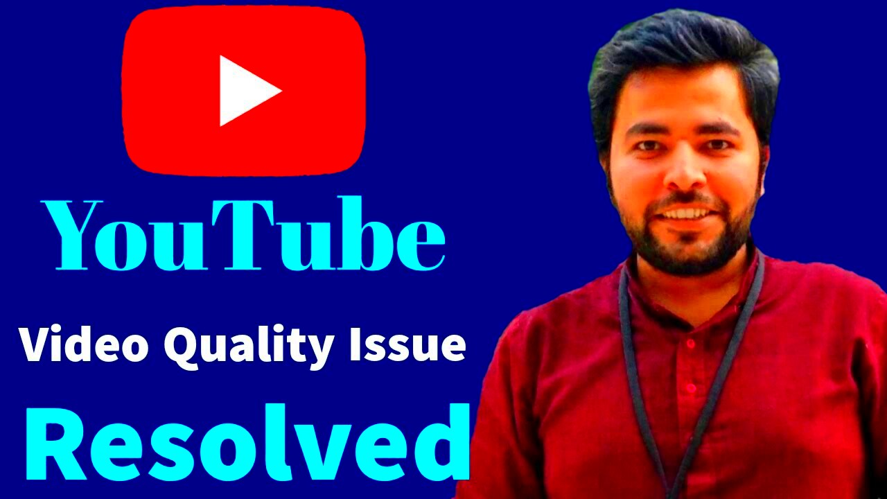 How To Fix Bad Quality Video On YouTube  Low Video Quality After 