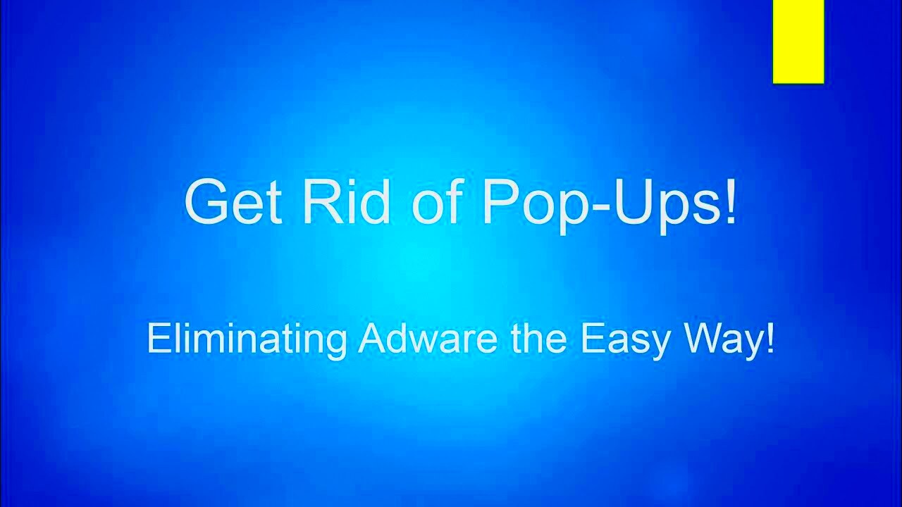 How to Get Rid of Pop Ups and Adware  YouTube