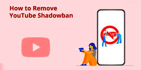 YouTube Shadowban What is it  How to Remove It 2023 Update