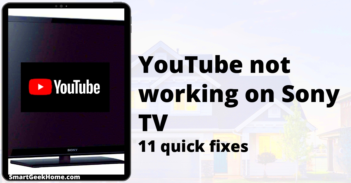 YouTube Not Working on Sony Smart TV 11 Quick Fixes